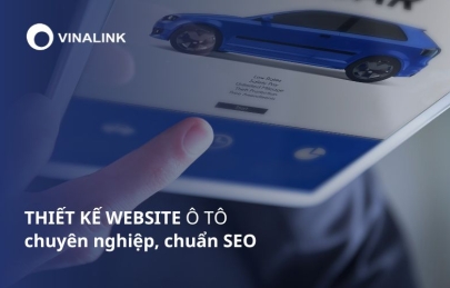 Thiết kế website ô tô chuyên nghiệp, chuẩn SEO, giá Tốt nhất